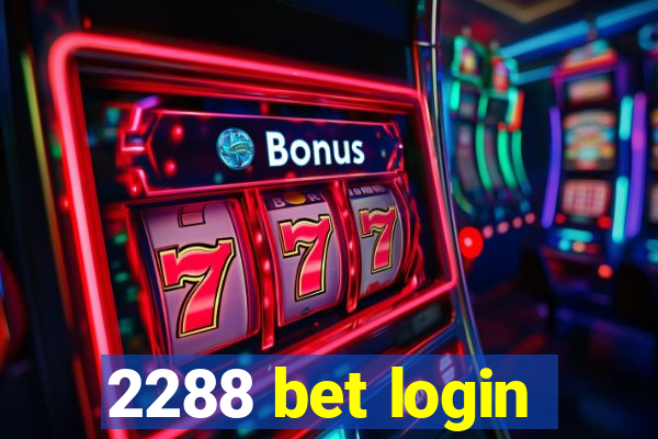 2288 bet login